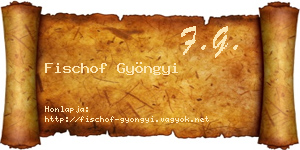 Fischof Gyöngyi névjegykártya